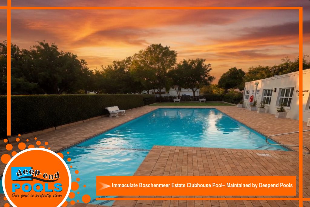 Immaculate Boschenmeer Clubhouse Pool at Sunset – Professional Maintained by Deep End Pools Wide panoramic view of the stunning clubhouse swimming pool at Boschenmeer Estate featuring clean brick paving, crystal clear water, and luxury surroundings professionally maintained by Deepend Pools, Paarl, Cape Winelands
